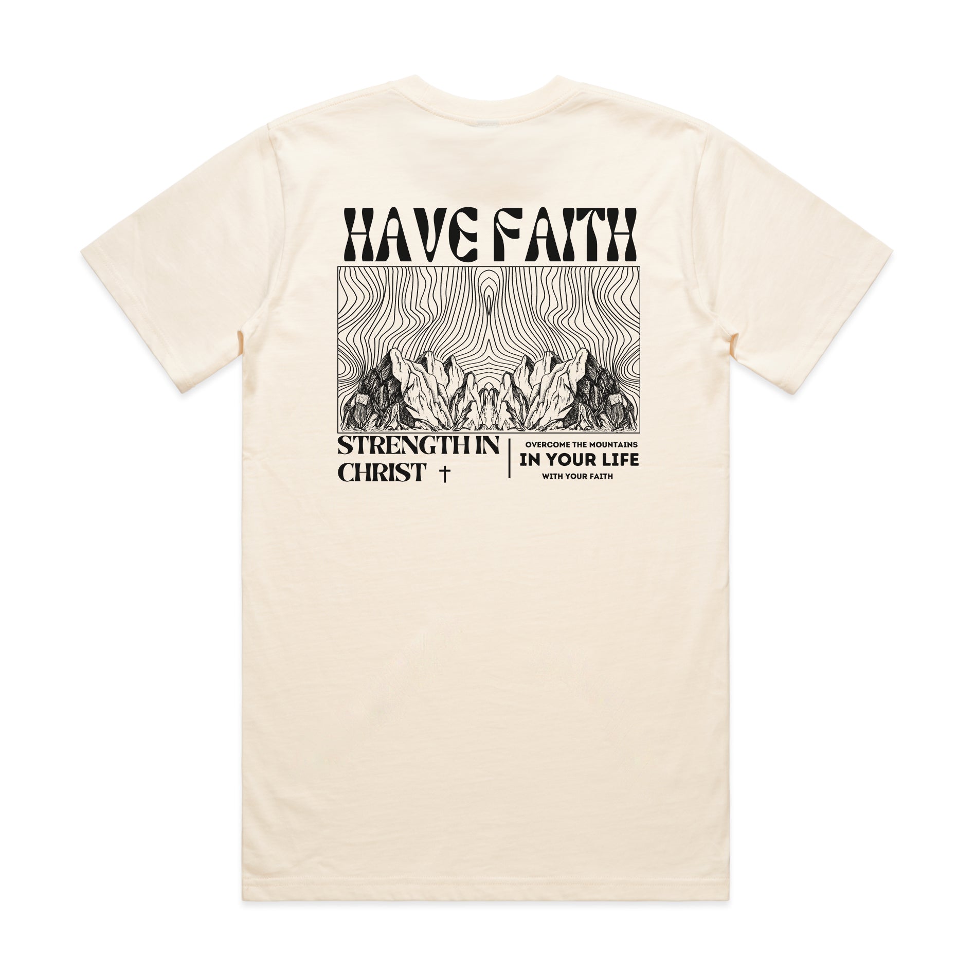 HAVE FAITH CLASSIC UNISEX TEE