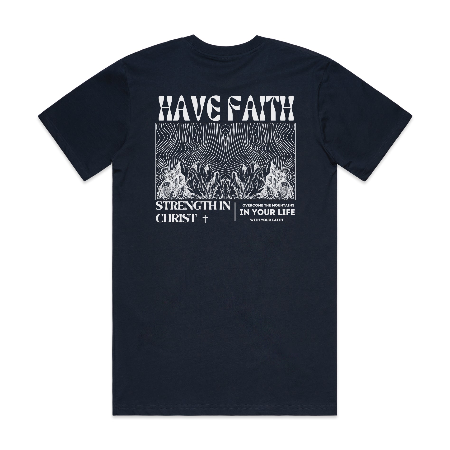 HAVE FAITH CLASSIC UNISEX TEE