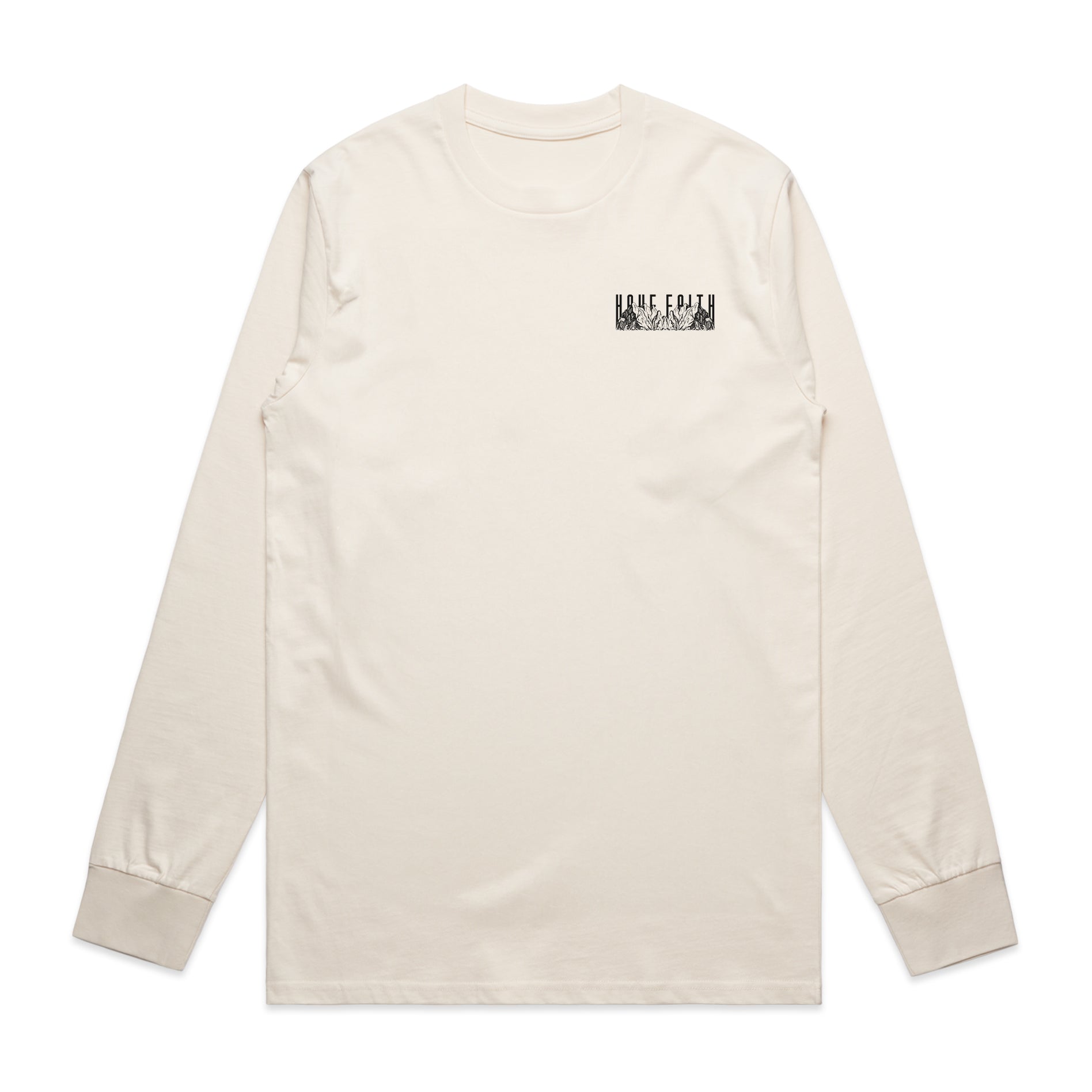 HAVE FAITH CLASSIC LONG SLEEVE